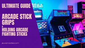 Arcade Stick Grips - Ultimate Guide To Holding Arcade Fighting Sticks