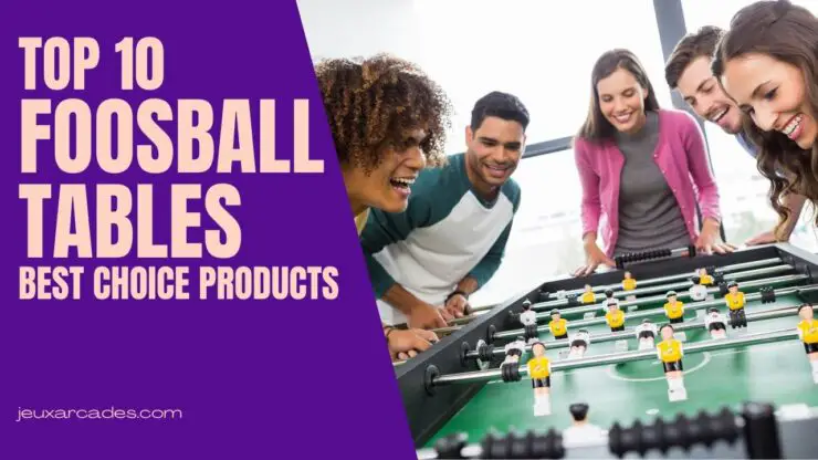 Top 10 Best Foosball Tables - Which One is Right For You?