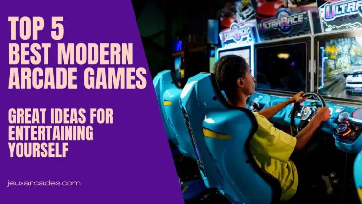 Best Modern Arcade Games in 2022 - Great Ideas for Entertaining Yourself